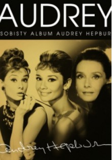 Audrey. Osobisty album Audrey Hepburn - Suzanne Lander