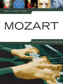 Mozart - Really Easy Piano - Wolfgang Amadeus Mozart