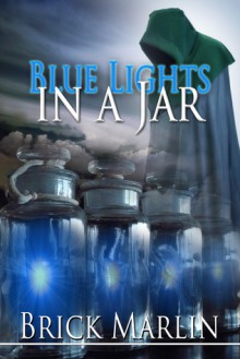 Blue Lights In A Jar - Brick Marlin