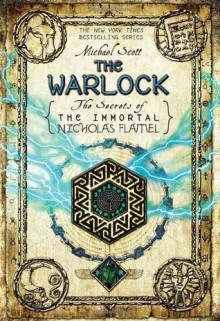 The Warlock (The Secrets of the Immortal Nicholas Flamel) - Michael Scott