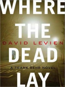 Where the Dead Lay (Audio) - Scott Brick, David Levien