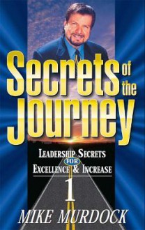 Secrets of the Journey, Volume 1 - Mike Murdock