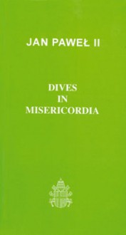 Dives in misericordia - Jan Paweł II