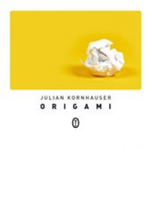 Origami - Julian Kornhauser