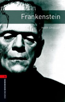 Frankenstein: 1000 Headwords (Oxford Bookworms Library) - Mary Shelley, Patrick Nobes