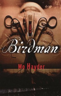 Birdman - Mo Hayder