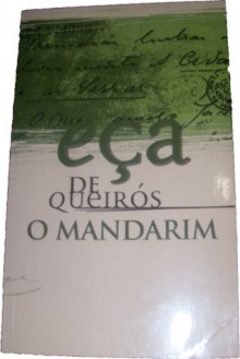 O Mandarim (Alves & C.ª, O Conde de Abranhos) - Eça de Queirós