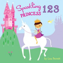 Sparkling Princess 123 - Lisa Perrett