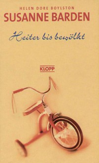 Susanne Barden, Neuausgabe, Bd.6, Heiter bis bewölkt - Helen D. Boylston