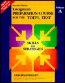 Longman Preparation Course for the TOEFL Test: Skills and Strategies - Addison Wesley Longman