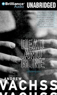 Dead and Gone (Burke, #12) - Andrew Vachss