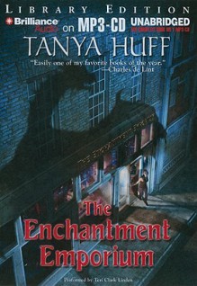 The Enchantment Emporium - Tanya Huff, Teri Clark Linden