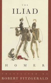 The Iliad - Homer, Robert David Fitzgerald