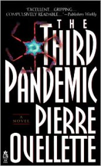 Third Pandemic - Pierre Ouellette