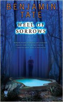 Well of Sorrows - Benjamin Tate