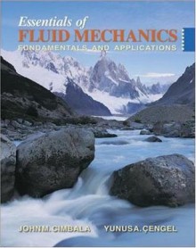 Essentials of Fluid Mechanics: Fundamentals and Applications w/ Student Resource DVD - John M. Cimbala, Yunus A. Cengel