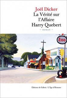 La Vérité sur l'Affaire Harry Quebert - Joël Dicker