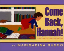 Come Back, Hannah! - Marisabina Russo