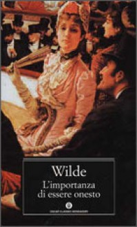 L'importanza di essere onesto - Oscar Wilde, Masolino D'Amico