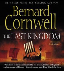 The Last Kingdom CD (Audio) - Jamie Glover, Bernard Cornwell