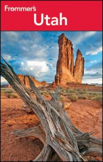 Frommer's Utah (Frommer's Complete Guides) - Eric Peterson