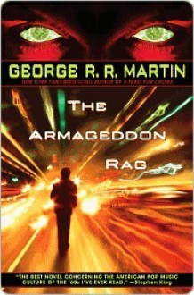 The Armageddon Rag - George R.R. Martin