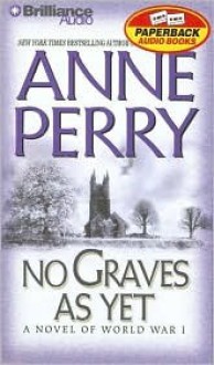 No Graves As Yet (World War One Series, #1) - Anne Perry, Michael Page