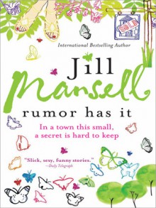 Rumour Has It - Jill Mansell