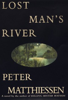 Lost Man's River - Peter Matthiessen