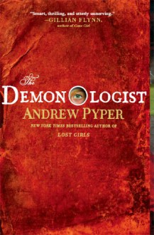 The Demonologist - Andrew Pyper