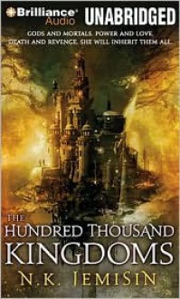 The Hundred Thousand Kingdoms - N.K. Jemisin, Casaundra Freeman