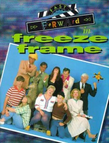 Fast Forward in Freeze Frame - Alan Pentland, Brendon Luno, Garry McCaffrie, Doug MacLeod, Tim Richards, Peter Moon, Gina Riley, Magda Szubanski, Jane Turner, Robert Adams, Stephen Blackburn, Tim Harris, Andrew Knight