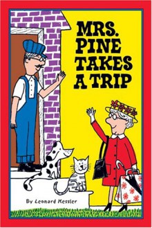 Mrs. Pine Takes a Trip - Leonard Kessler