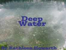 Deep Water - Kathleen Howarth