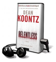 Relentless [With Earbuds] - Dean Koontz