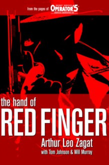 The Hand Of Red Finger - Arthur Leo Zagat, Tom Johnson, Will Murray, Matthew Moring