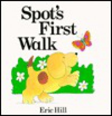 Spot's First Walk - Eric Hill