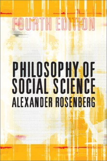 Philosophy of Social Science - Alex Rosenberg