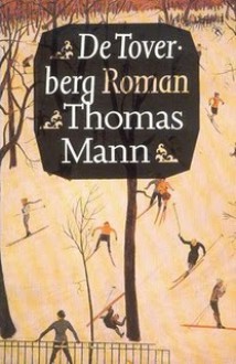 De Toverberg - Thomas Mann