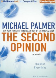 The Second Opinion - Michael Palmer, Franette Liebow