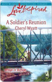 A Soldier's Reunion - Cheryl Wyatt