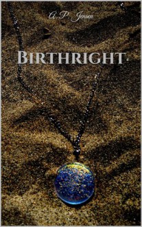 Birthright (Birthright #1) - A.P. Jensen