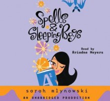 Spells & Sleeping Bags - Sarah Mlynowski, Ariadne Meyers