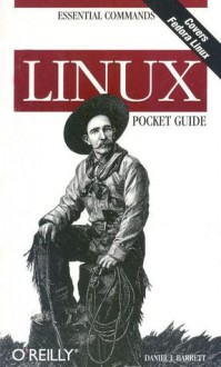 Linux Pocket Guide - Daniel J. Barrett