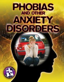 Phobias and Other Anxiety Disorders - Paula Smith