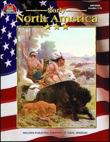 Early North America - Tim McNeese, Lisa Marty, Art Kirchhoff