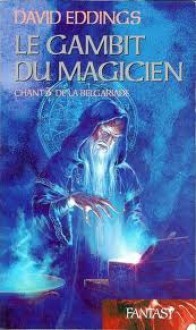 Le Gambit du Magicien (La Belgariade, #3) - David Eddings