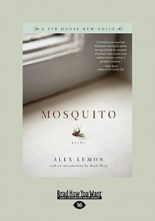 Mosquito: Poems (Large Print 16pt) - Alex Lemon