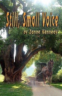 Still, Small Voice - Zanne Kennedy