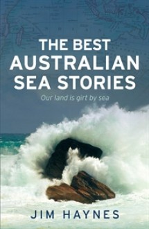 The Best Australian Sea Stories - Jim Haynes